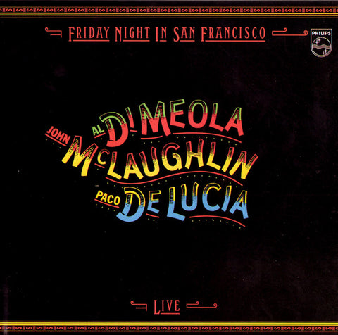 CD - ALDO DI MEOLA, PACO DE LUCIA, JOHN MCLAUGHLIN  - FRIDAY NIGHT IN SAN FRANCISCO - IMPORTADO